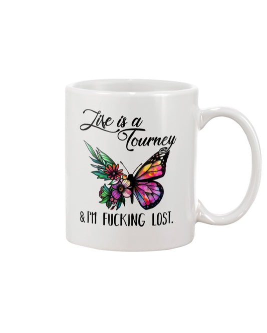 Funny Coffee Mug | Butterfly Life Is A Journey | Funny Badass Quotes Drinkware Gift