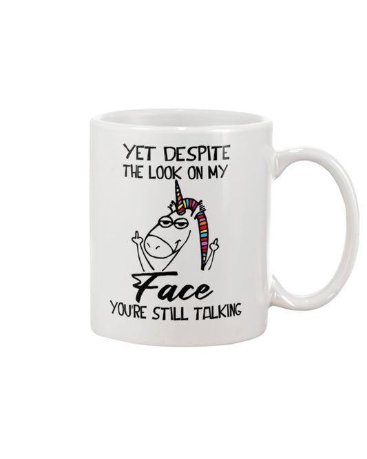Funny Coffee Mug | Look On My Unicorn Face | Funny Badass Quotes Drinkware Gift
