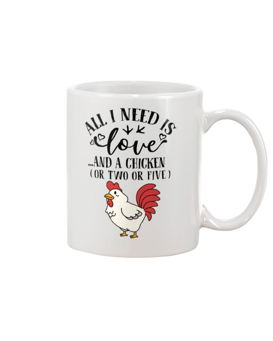 Funny Coffee Mug | All I Need Is Love & A Chicken | Funny Badass Quotes Drinkware Gift