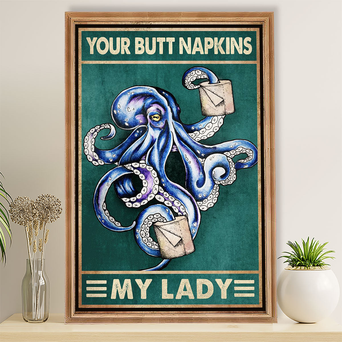 Bathroom Canvas Octopus Your Butt Napkins My Lady | Wall Art Funny Gif -  MostSuit