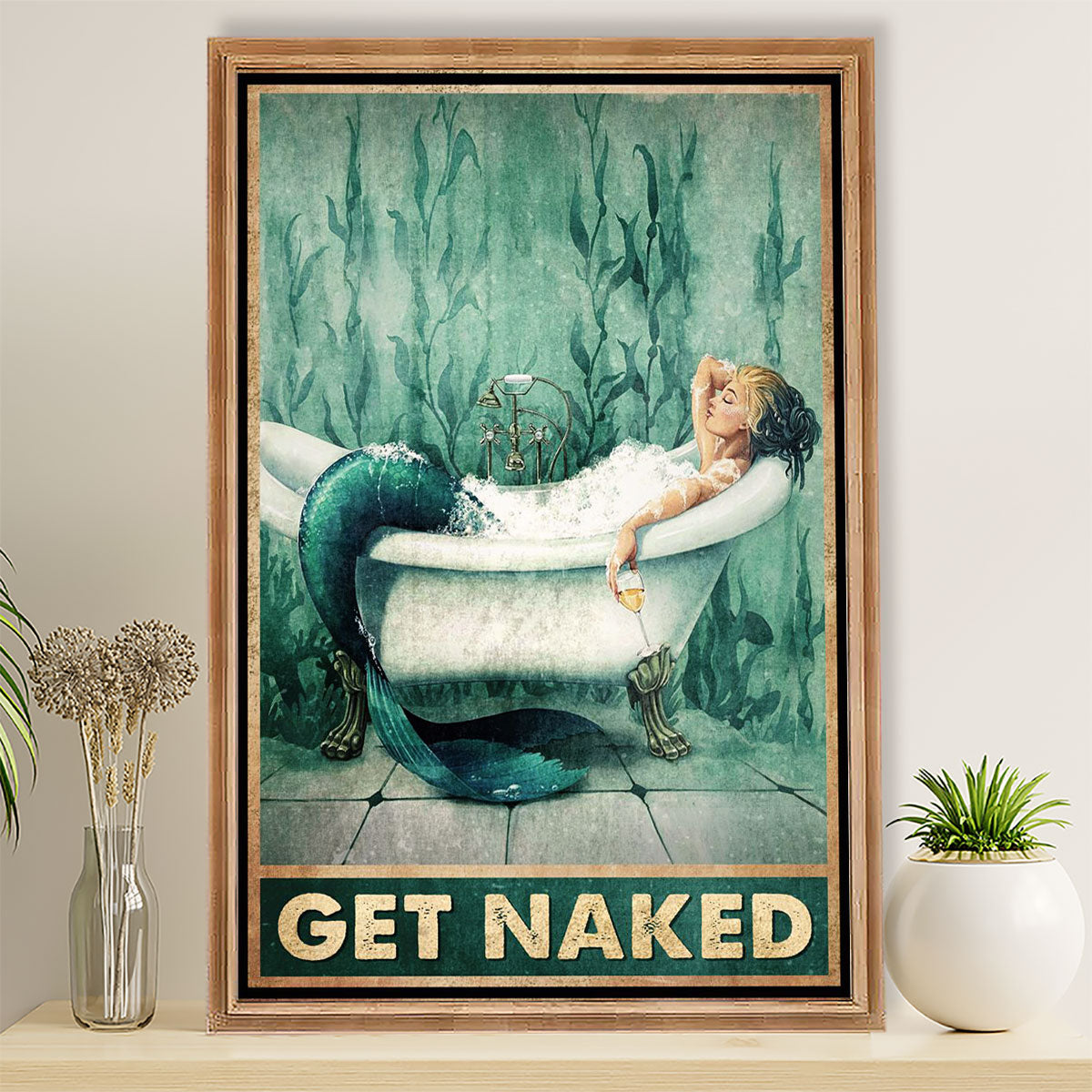 Bathroom Poster Mermaid Get Naked | Funny Wall Art Gift for Friends, R -  MostSuit