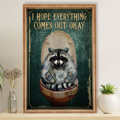 Bathroom Canvas I Hope Everything Comes Out Okay | Wall Art Funny Gift for Friends, Room Décor for Restroom