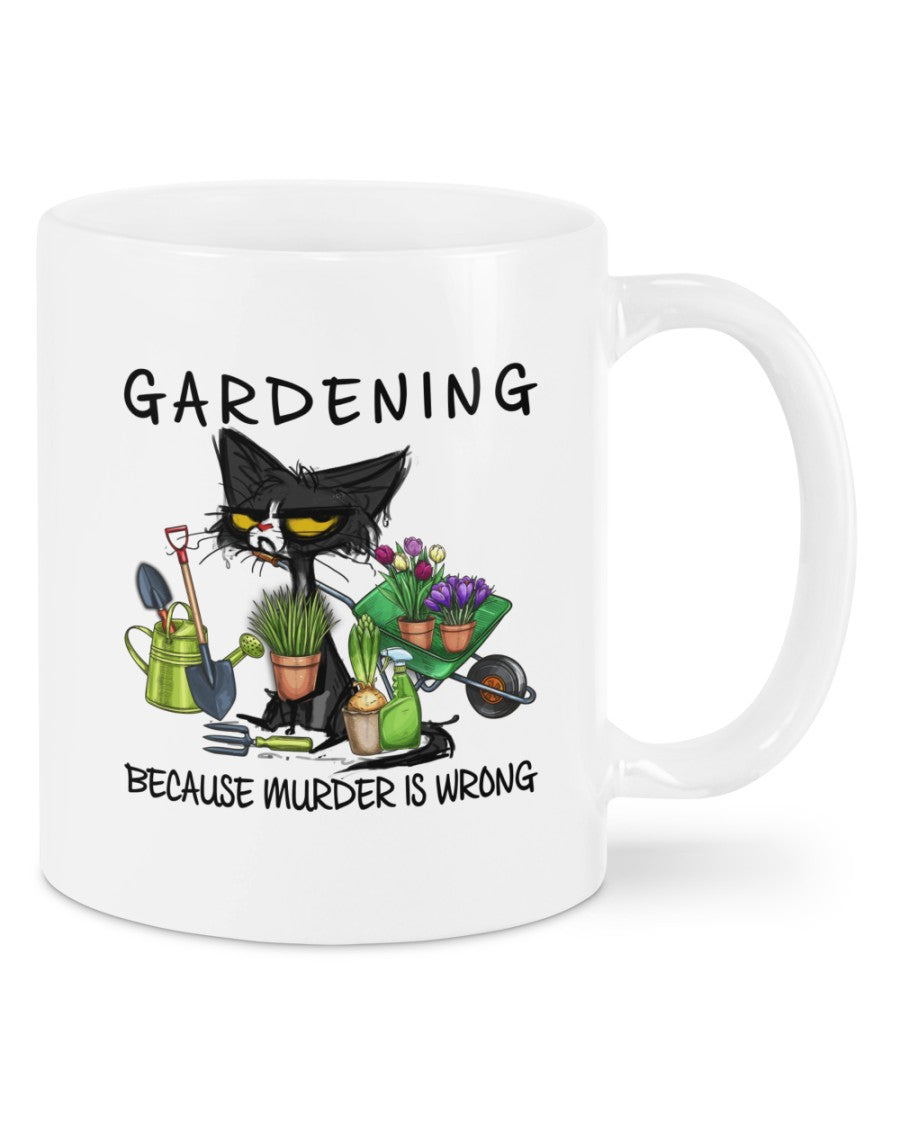 Gardening Coffee Mug | Because Murder Is Wrong | Drinkware Gift for Gardener, Plants Lover