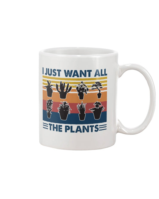 Gardening Coffee Mug | Want All The Plants | Drinkware Gift for Gardener, Plants Lover