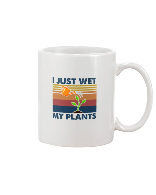Gardening Coffee Mug | Just Wet My Plants | Drinkware Gift for Gardener, Plants Lover