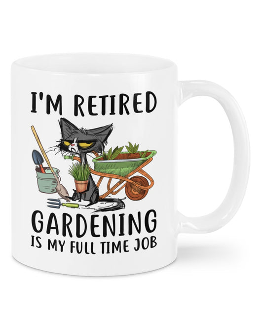 Gardening Coffee Mug | Im Retired - Gardening Is My Full Time Job | Drinkware Gift for Gardener, Plants Lover