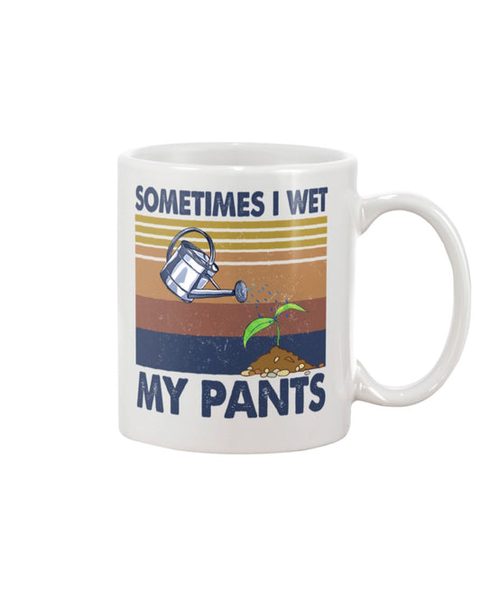 Gardening Coffee Mug | Sometimes I Wet My Pants | Drinkware Gift for Gardener, Plants Lover