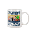 Gardening Coffee Mug | Never Too Old To Play In The Dirt | Drinkware Gift for Gardener, Plants Lover