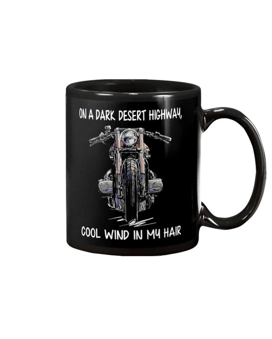Motorcycle Coffee Mug | On A Dark Desert Highway | Drinkware Gift for Men Women Biker, Motorcyclist