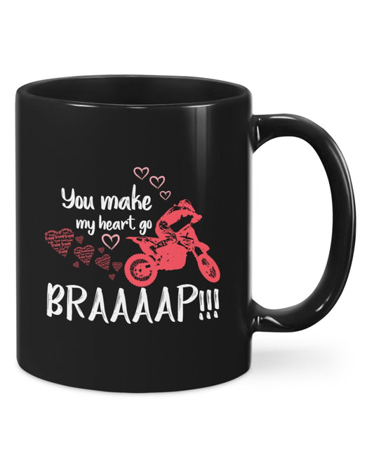 Motorcycle Coffee Mug | You Make My Heart Go Braap | Drinkware Gift for Men Women Biker, Motorcyclist