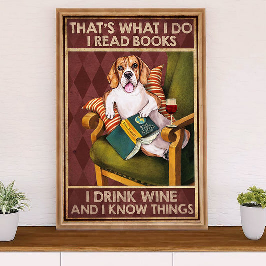 Beagle Dog Poster | Read Books, Drink Wine & Know Things | Wall Art Gift for Pocket Beagle Puppies Lover