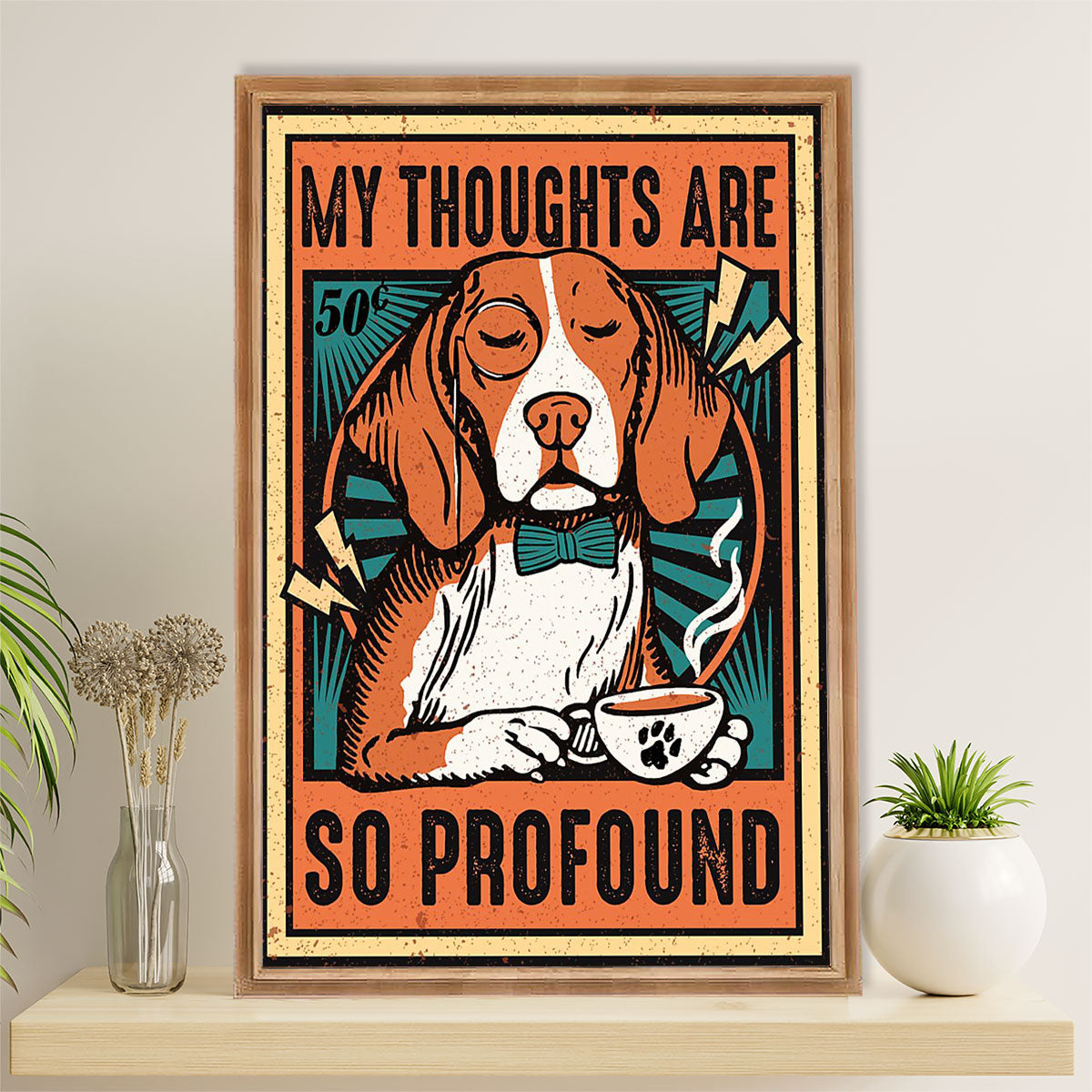 Beagle Dog Canvas Wall Art | My Thoughts Are So Profound | Gift for Pocket Beagle Puppies Lover