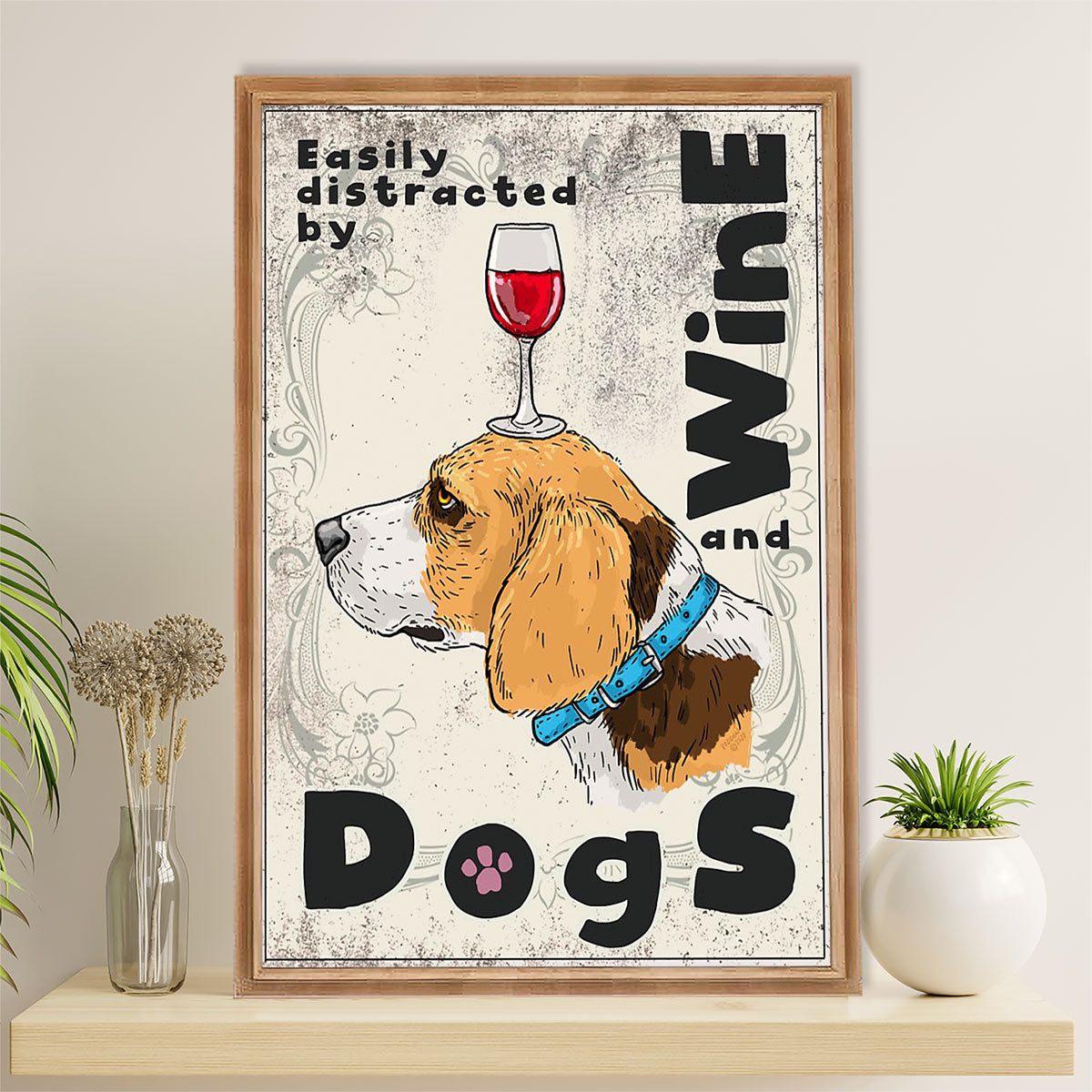 Beagle Dog Canvas Wall Art | Distracted by Wine & Dogs | Gift for Pocket Beagle Puppies Lover