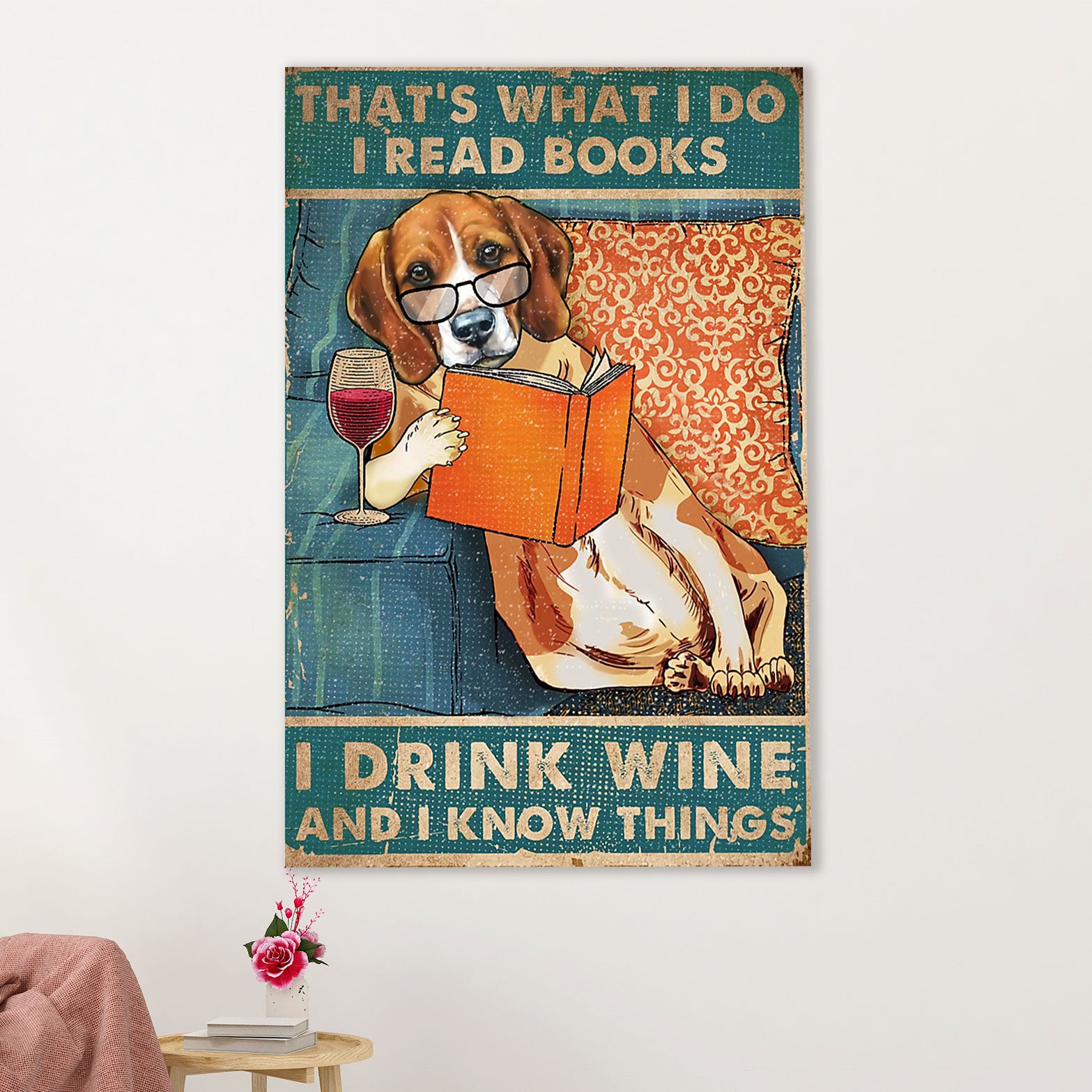 Beagle Dog Poster | Read Book, Drink Wine & Know Things | Wall Art Gift for Pocket Beagle Puppies Lover