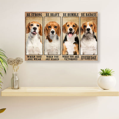 Beagle Dog Canvas Wall Art Prints | Beagle Be Strong Be Brave | Home Décor Gift for Pocket Beagle Puppies Lover