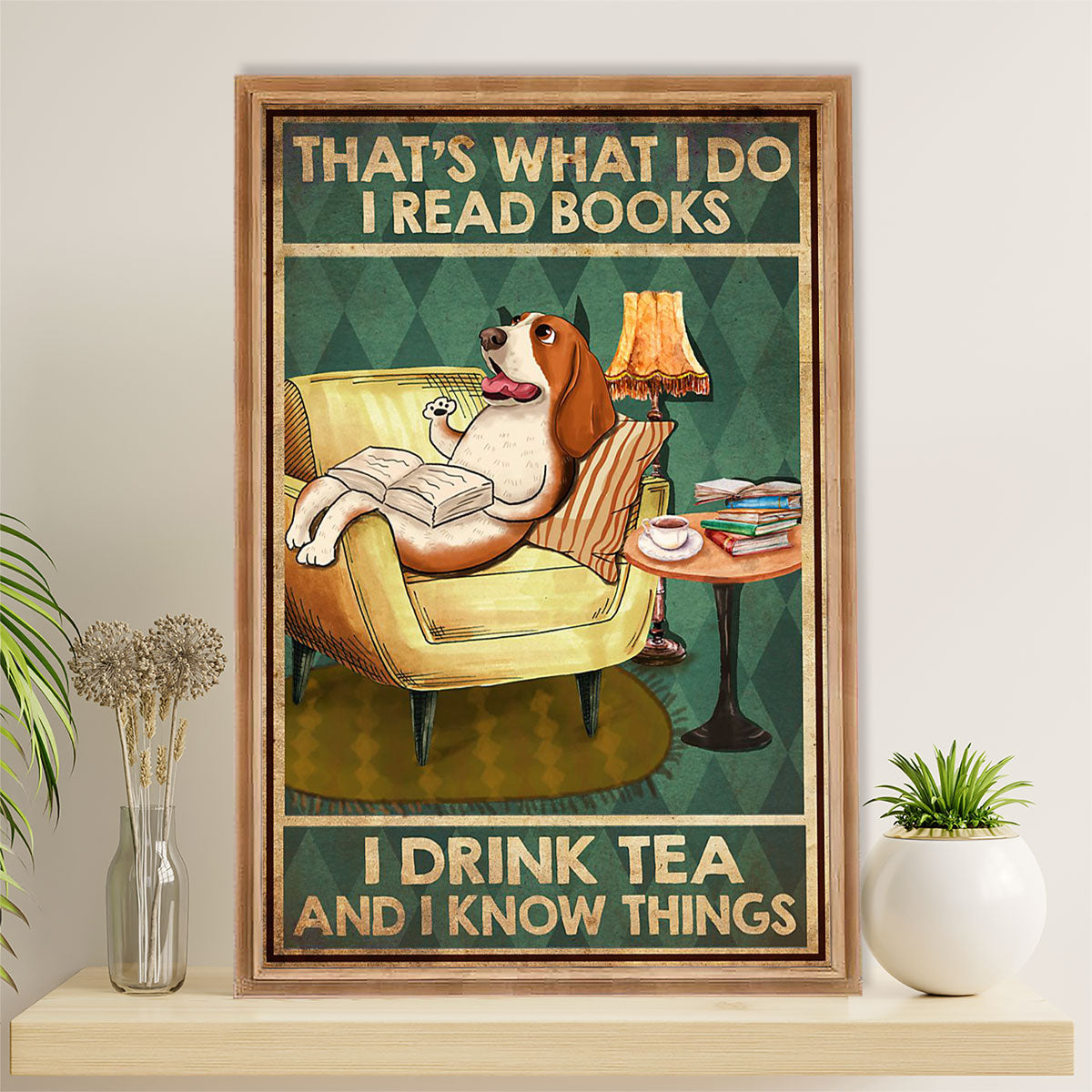 Basset Hound Dog Canvas Wall Art | Read Books, Drink Tea & Know Things | Gift for Miniature Puppies Lover