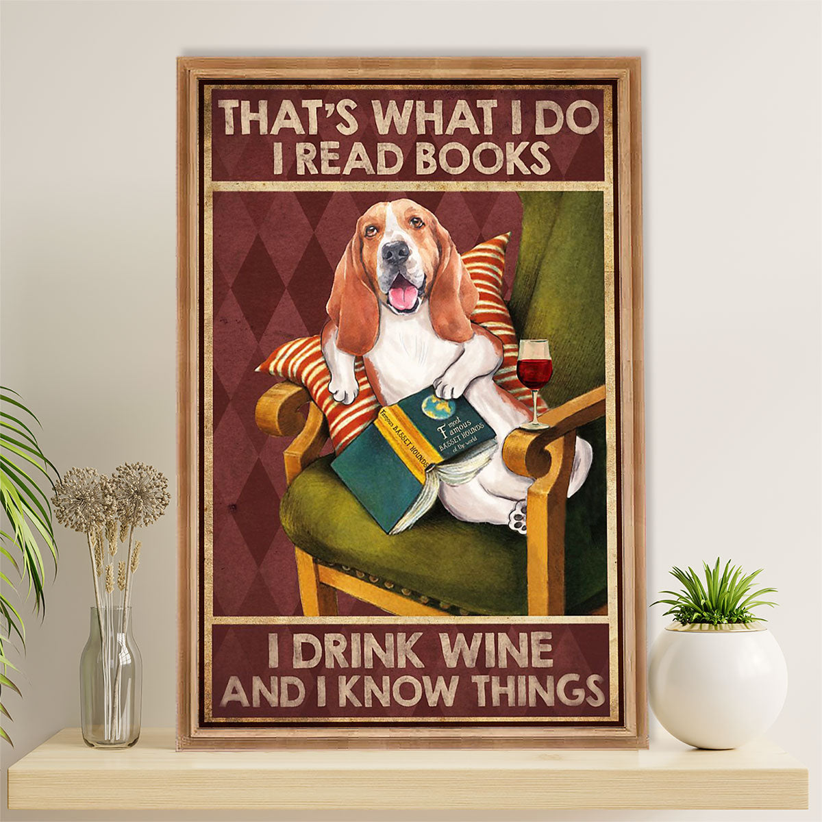 Basset Hound Dog Canvas Wall Art | Read Books, Drink Wine & Know Things | Gift for Miniature Puppies Lover