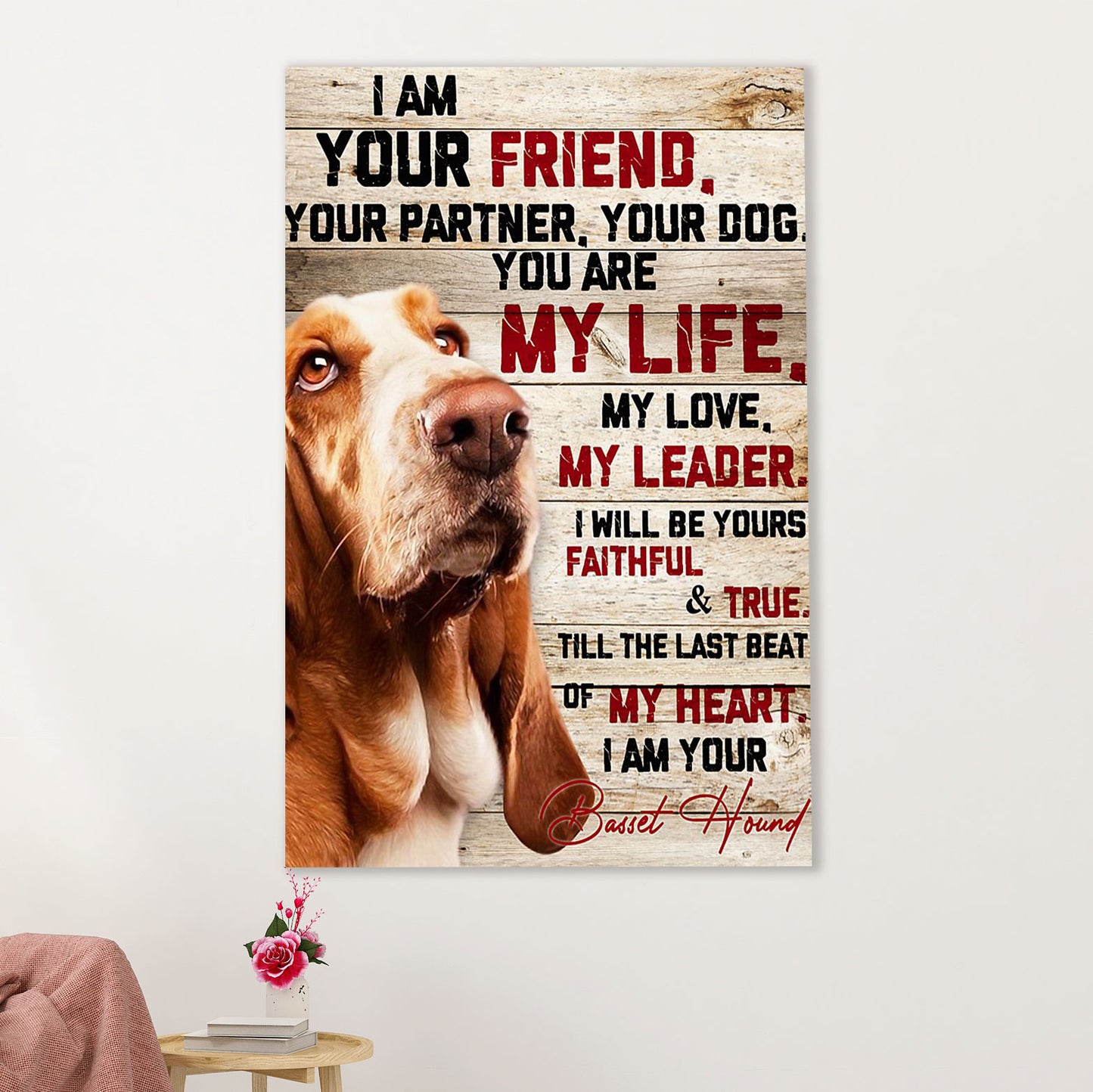 Basset Hound Dog Poster | I Am Your Friend | Wall Art Gift for Miniature Basset Hound Puppies Lover