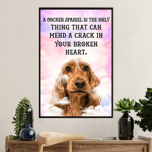 Cocker Spaniel Dog Poster | Mend A Crack In Broken Heart | Wall Art Gift for Cocker Spaniel Puppies Lover