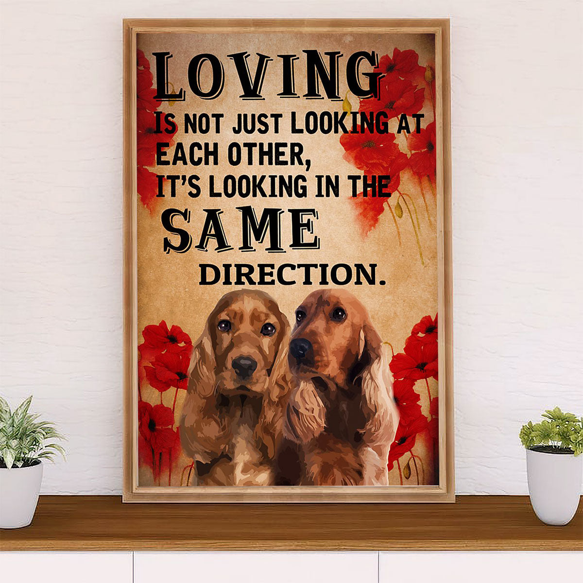 Cocker Spaniel Canvas Wall Art | Loving Is | Gift for Cocker Spaniel Puppies Lover