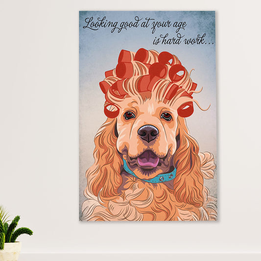 Cocker Spaniel Canvas Wall Art | Looking Good At Your Age Woman | Gift for Cocker Spaniel Puppies Lover