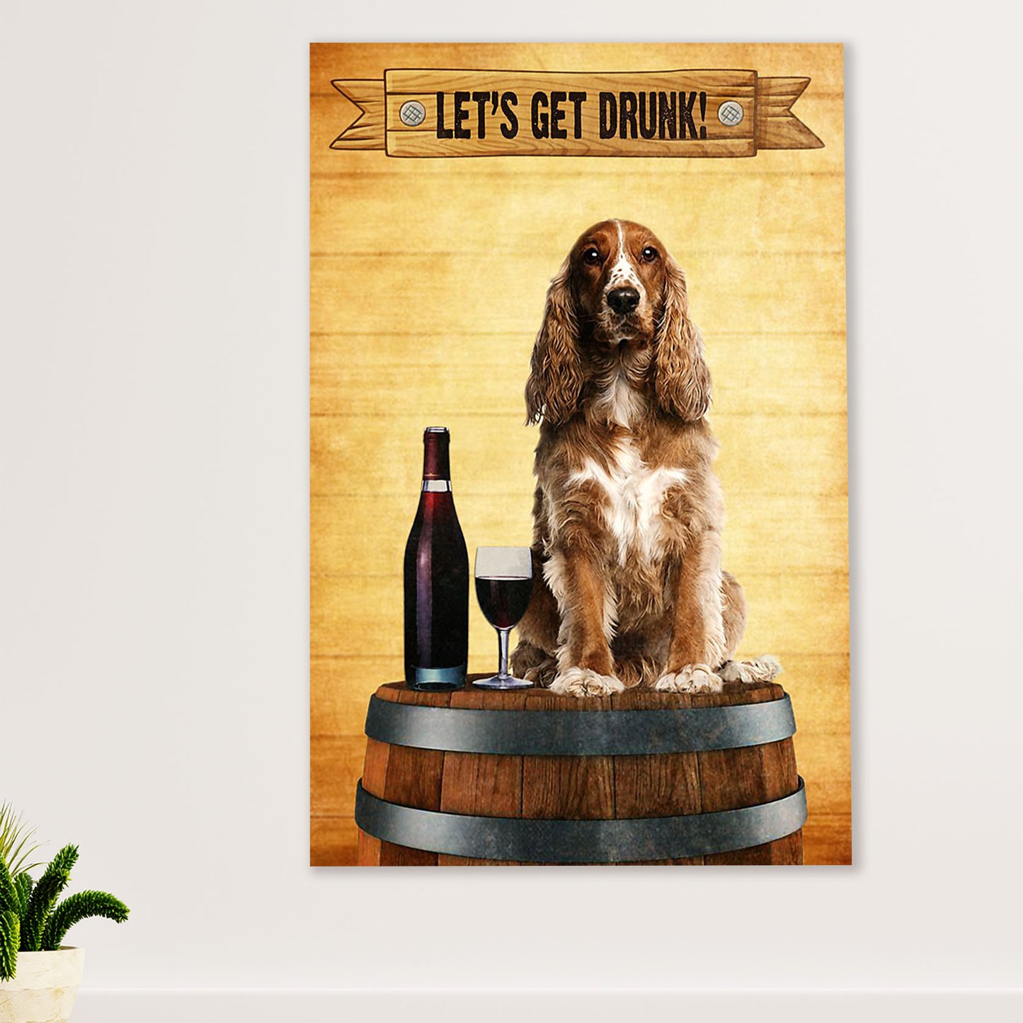 Cocker Spaniel Canvas Wall Art | Let's Get Drunk | Gift for Cocker Spaniel Puppies Lover