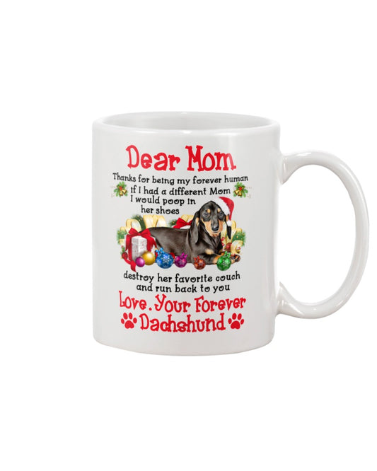 Dachshund Dog Coffee Mug | From Dog to Mom Christmas | Drinkware Gift for Dachshund Puppies Lover