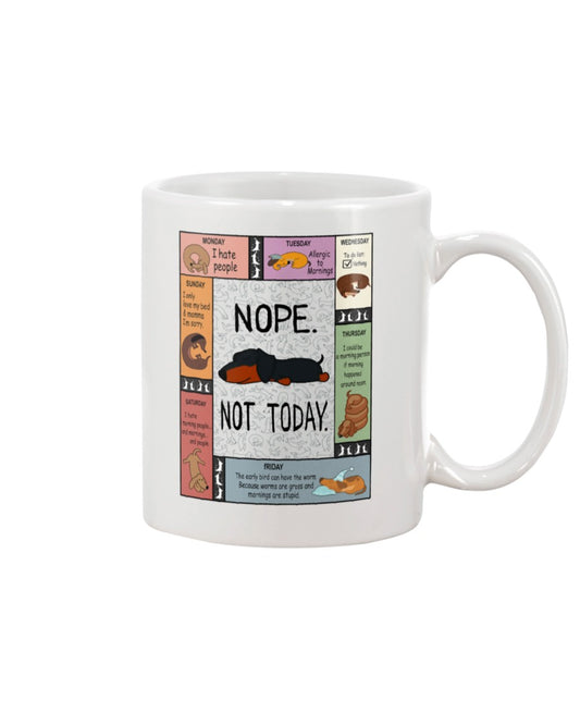 Dachshund Dog Coffee Mug | Nope, Not Today | Drinkware Gift for Dachshund Puppies Lover