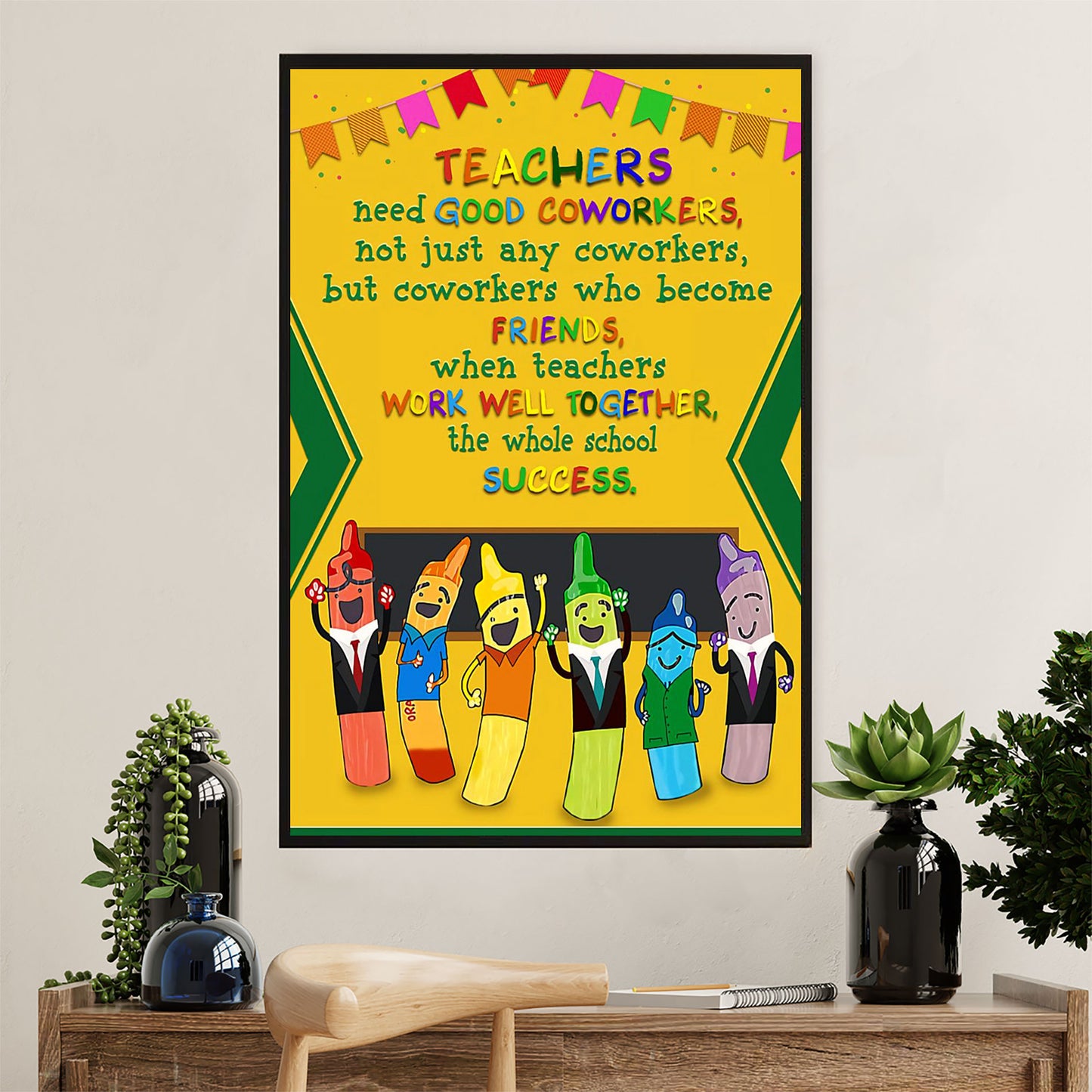 Teacher Classroom Poster | Teachers Need Good Coworkers | Wall Art Back To School Gift for Teacher