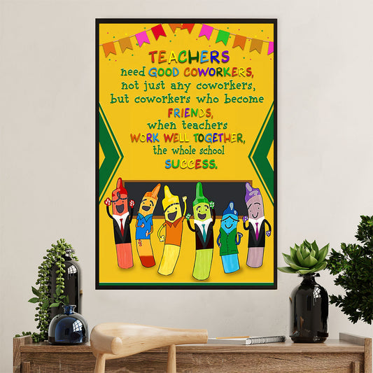 Teacher Classroom Poster | Teachers Need Good Coworkers | Wall Art Back To School Gift for Teacher