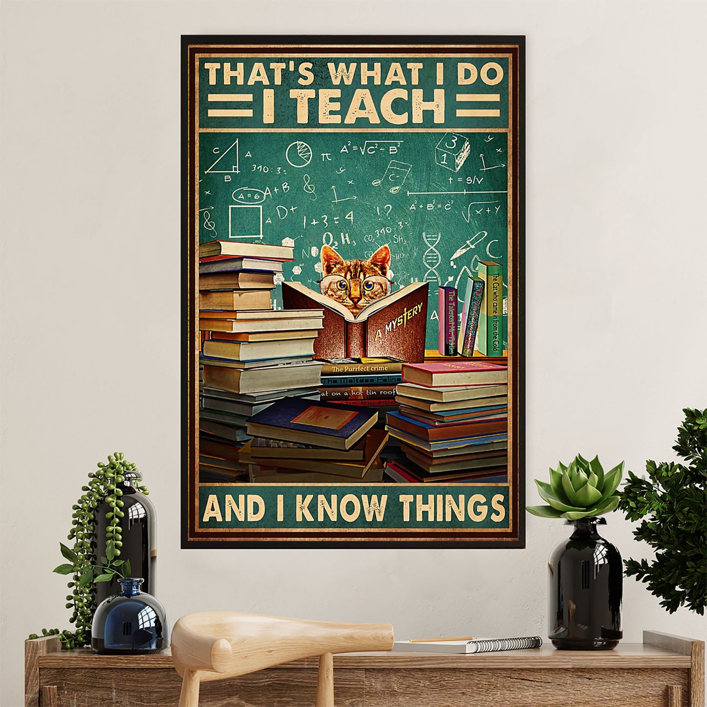 Teacher Classroom Poster | Cat I Teach & I Know Things | Wall Art Back To School Gift for Teacher