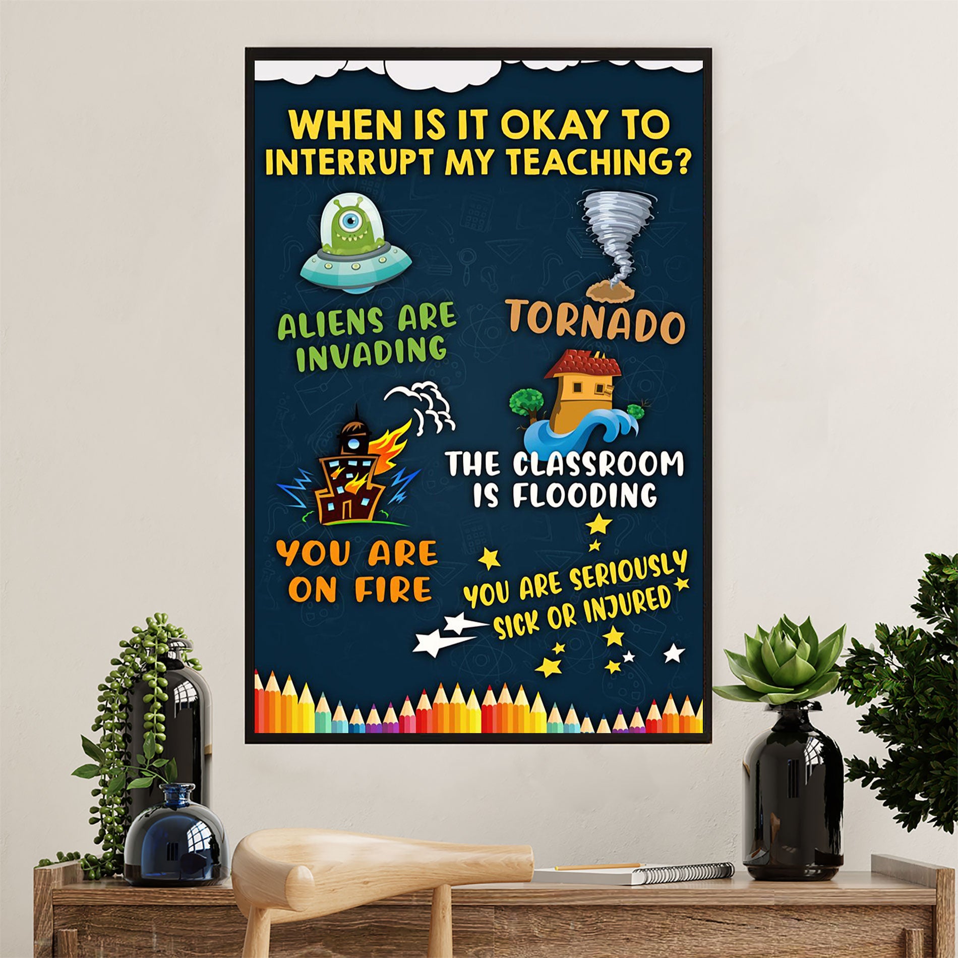 Teacher Classroom Poster | When To Interupt My Teaching | Wall Art Back To School Gift for Teacher