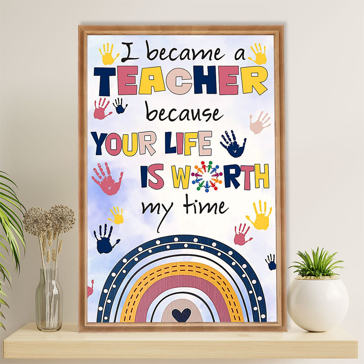 Teacher Classroom Canvas Wall Art | I Became A Teacher Because | Back To School Gift for Teacher