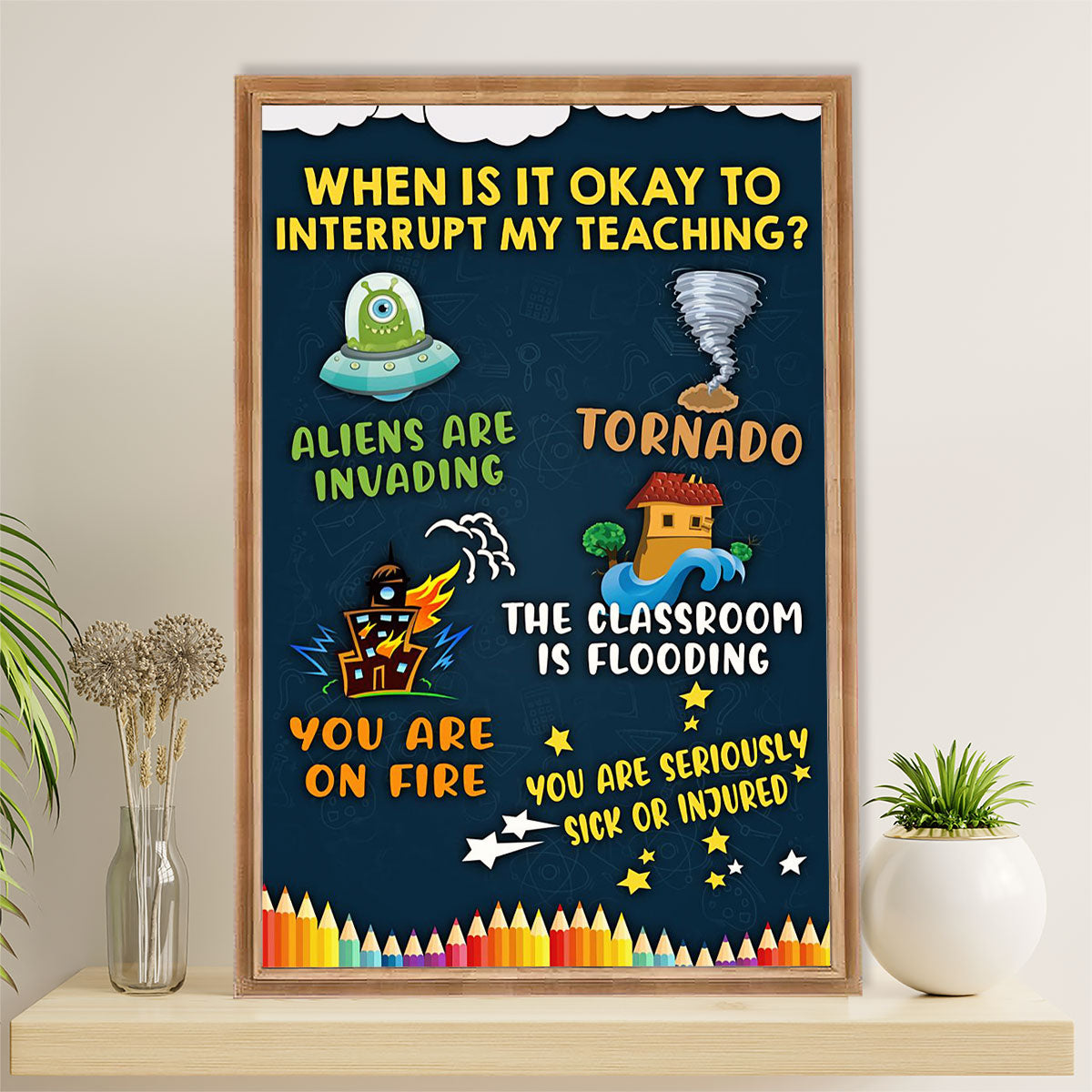 Teacher Classroom Poster | When To Interupt My Teaching | Wall Art Back To School Gift for Teacher