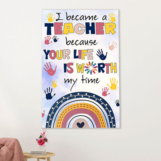 Teacher Classroom Canvas Wall Art | I Became A Teacher Because | Back To School Gift for Teacher