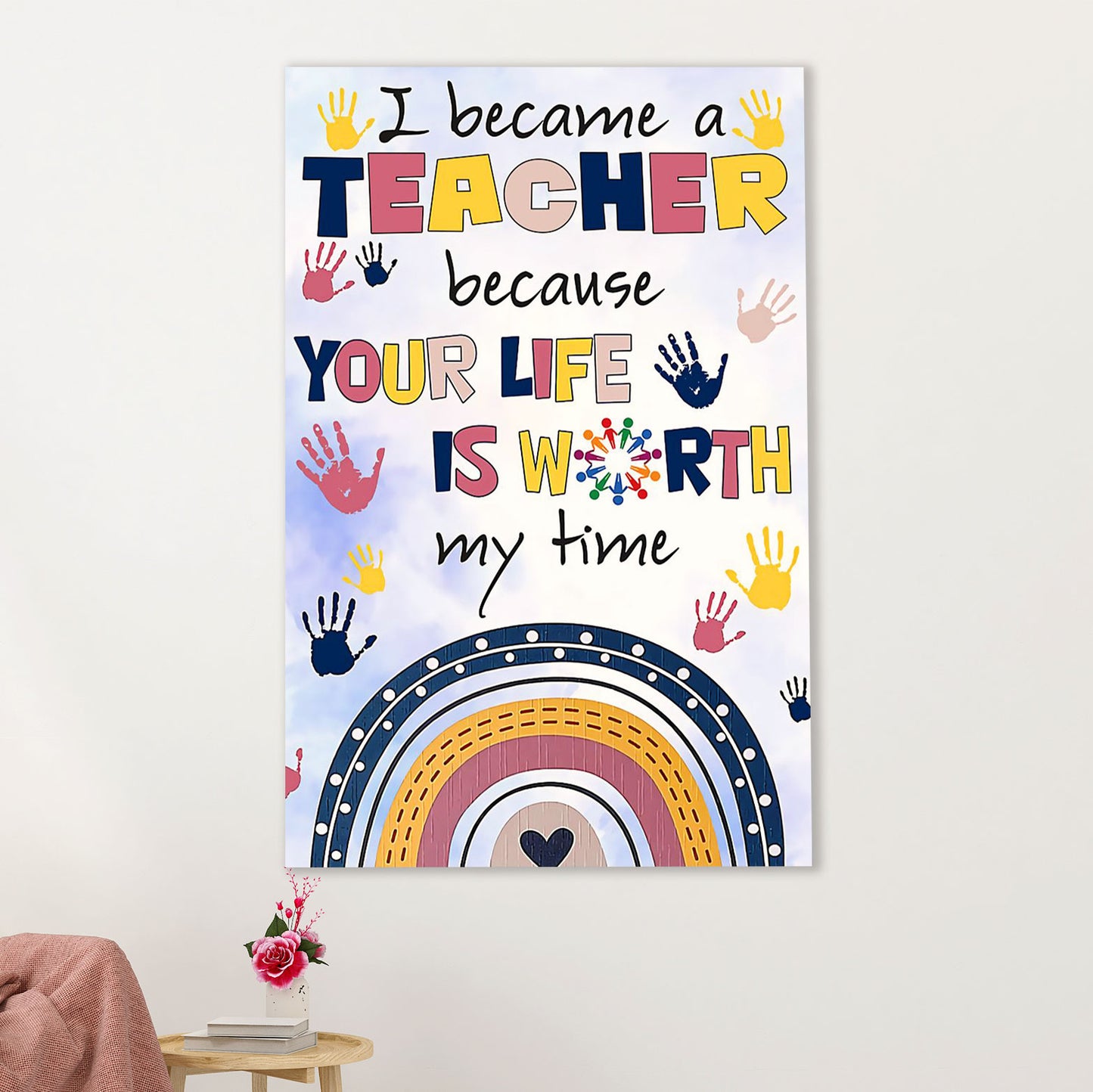 Teacher Classroom Poster | I Became A Teacher Because | Wall Art Back To School Gift for Teacher