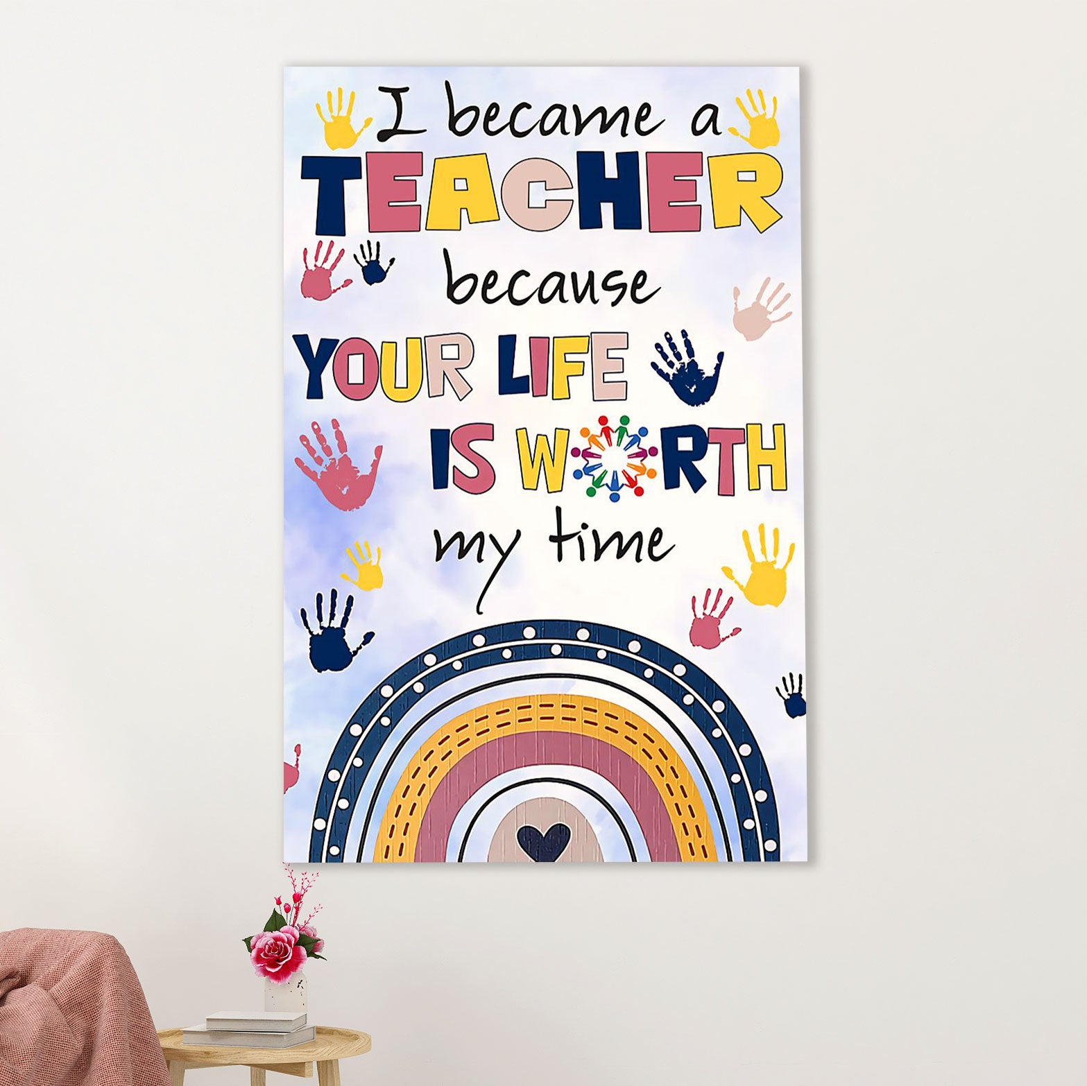 Teacher Classroom Poster | I Became A Teacher Because | Wall Art Back To School Gift for Teacher