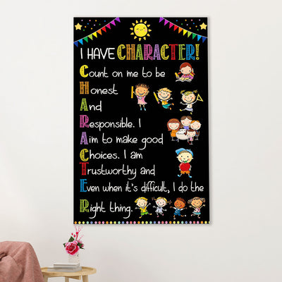 Teacher Classroom Poster | I Have Character | Wall Art Back To School Gift for Teacher