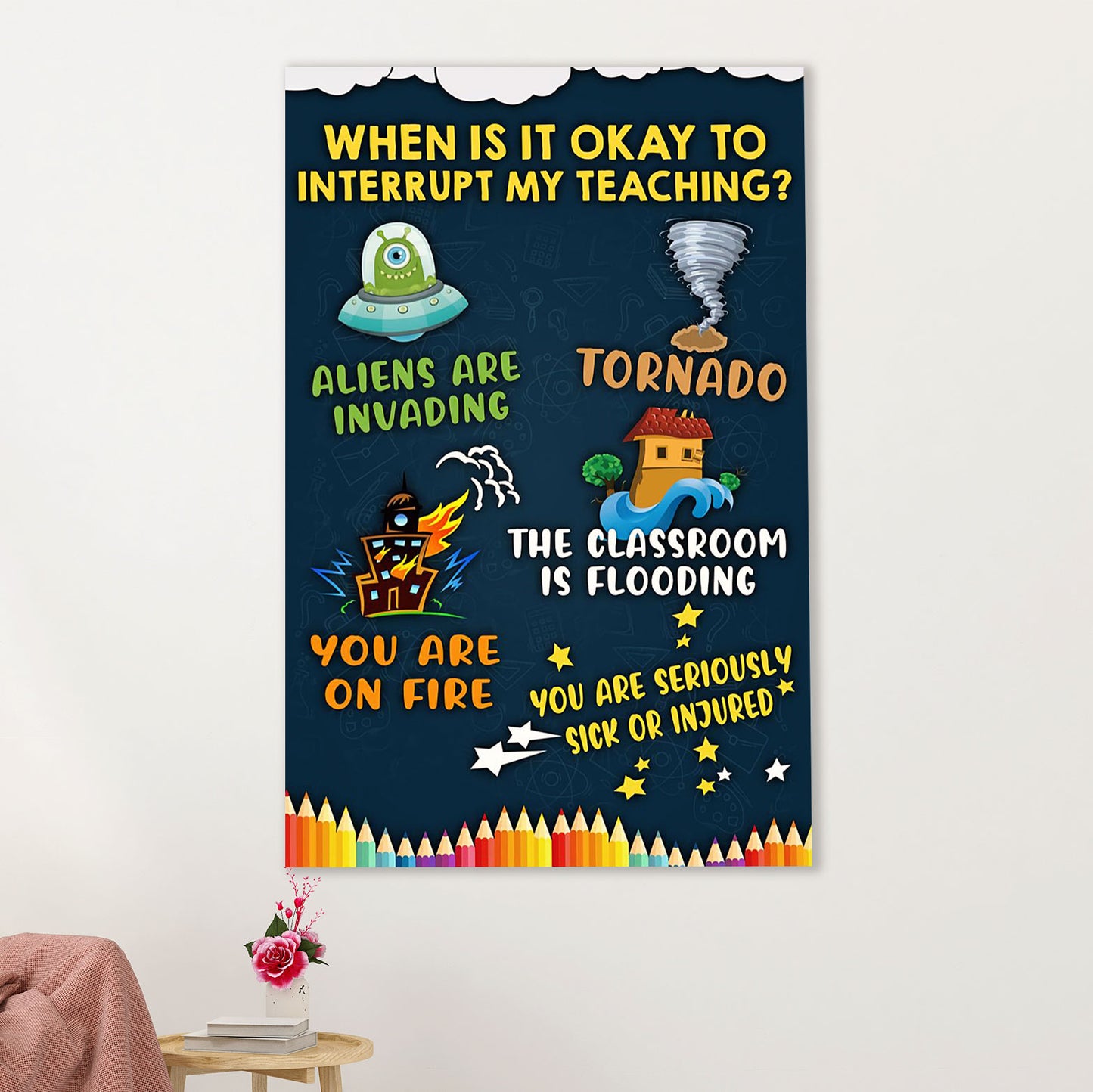 Teacher Classroom Poster | When To Interupt My Teaching | Wall Art Back To School Gift for Teacher