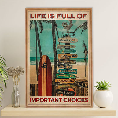 Water Surfing Poster Prints | Life Is Full Of Important Choices | Wall Art Gift for Beach Surfer