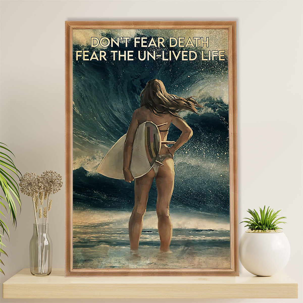 Water Surfing Poster Prints | Girl Surfing - Fear The Un-Lived Life | Wall Art Gift for Beach Surfer