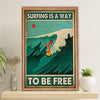 Water Surfing Poster Prints | Way To Be Free | Wall Art Gift for Beach Surfer