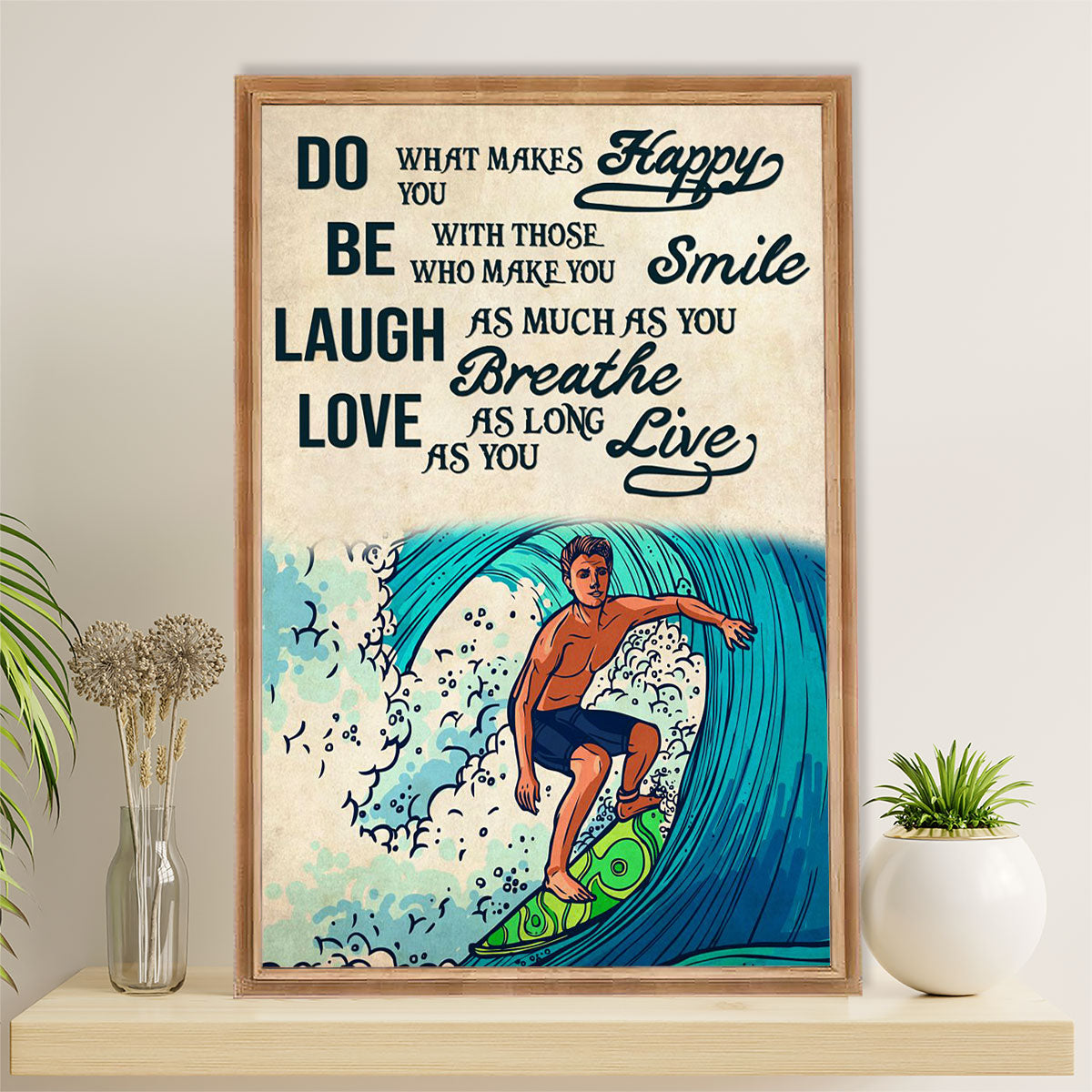Water Surfing Poster Prints | Makes You Happy | Wall Art Gift for Beach Surfer