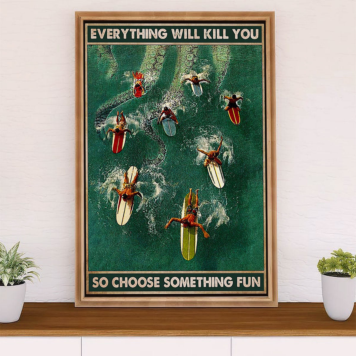 Water Surfing Poster Prints | Choose Something Fun | Wall Art Gift for Beach Surfer