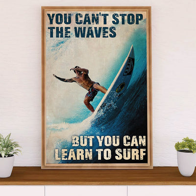 Water Surfing Poster Prints | Cant Stop The Waves | Wall Art Gift for Beach Surfer