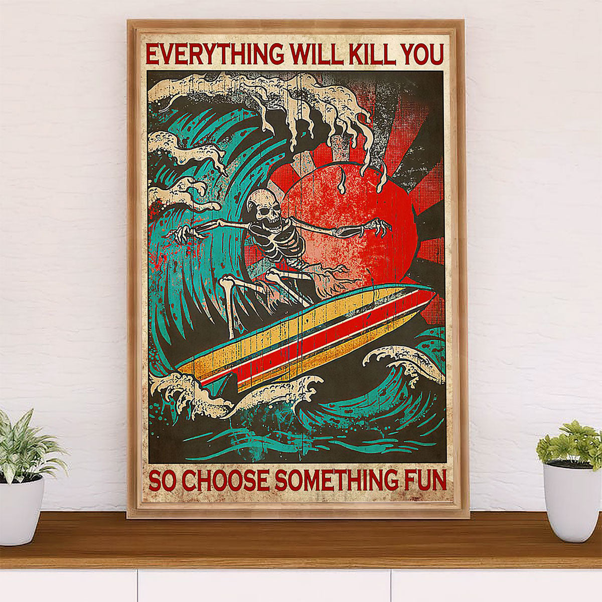 Water Surfing Poster Prints | Choose Something Fun | Wall Art Gift for Beach Surfer