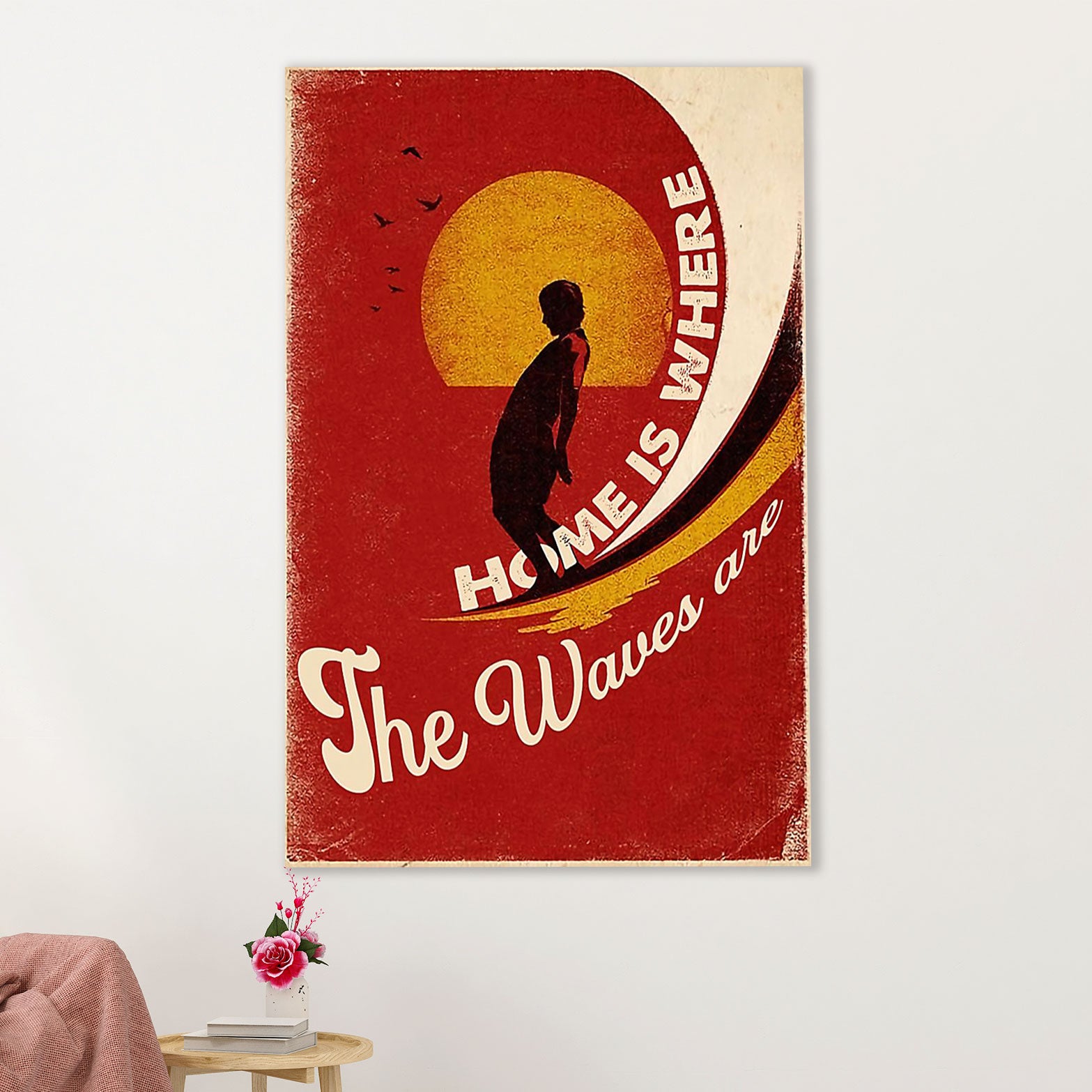 Water Surfing Poster Prints | Home Is Where The Waves Are | Wall Art Gift for Beach Surfer
