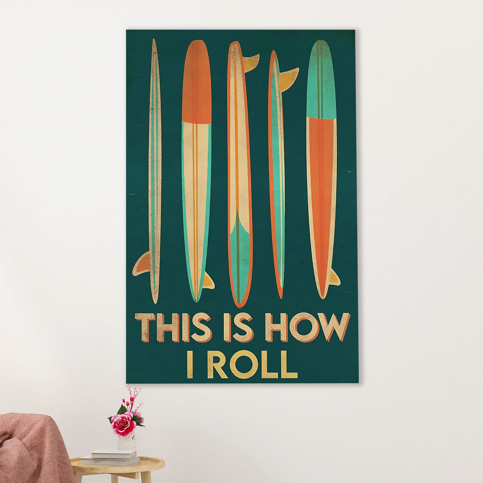 Water Surfing Canvas Wall Art Prints | This Is How I Roll | Home Décor Gift for Beach Surfer