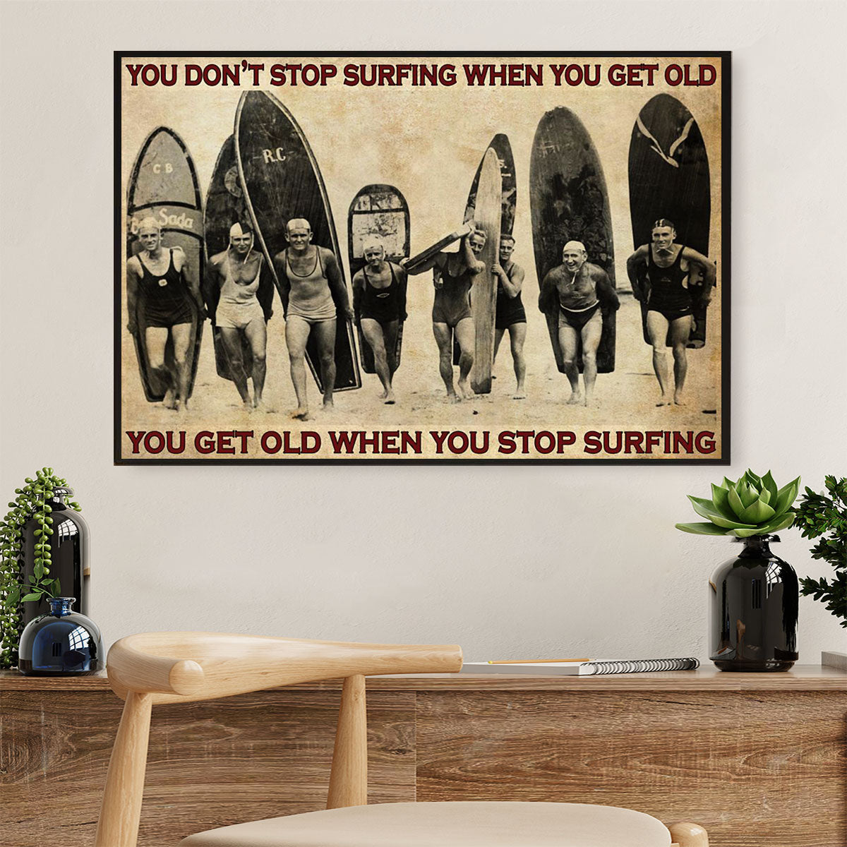 Water Surfing Canvas Wall Art Prints | Get Old When Stop Surfing | Home Décor Gift for Beach Surfer