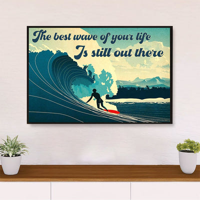Water Surfing Poster Prints | Best Wave Of Your Life | Wall Art Gift for Beach Surfer